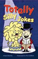 Totally Silly Jokes di Alison Grambs edito da Sterling Publishing (NY)