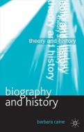 Biography And History di Barbara Caine edito da Palgrave Usa