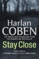 Stay Close di Harlan Coben edito da Orion Publishing Co
