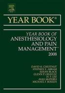 Year Book Of Anesthesiology And Pain Management di David H. Chestnut edito da Elsevier - Health Sciences Division