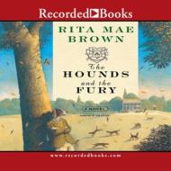 The Hounds and the Fury di Rita Mae Brown edito da Recorded Books