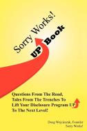 Sorry Works! UP Book di Doug Wojcieszak edito da AuthorHouse