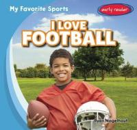 I Love Football di Ryan Nagelhout edito da Gareth Stevens Publishing