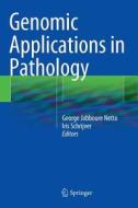 Genomic Applications In Pathology edito da Springer-verlag New York Inc.