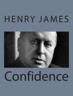 Confidence di Henry James edito da Createspace