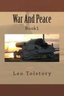 War and Peace: Book1 di MR Leo Tolstory edito da Createspace