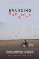 Branding Humanity di Amal Hassan Fadlalla edito da Stanford University Press