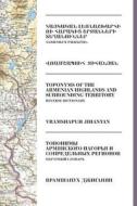 Toponyms of the Armenian Highlands and Surrounding Territory: Reverse Dictionary di Vramshapuh Jihanyan edito da Createspace
