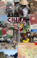 Asia & China Road Trip: Travel Planner Asia & China di O. M. J edito da Createspace