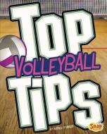 Top Volleyball Tips di Heather E. Schwartz edito da CAPSTONE PR