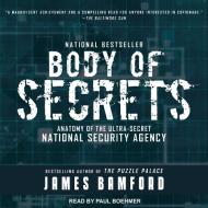 Body of Secrets: Anatomy of the Ultra-Secret National Security Agency di James Bamford edito da Tantor Audio