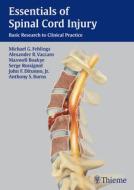 Essentials of Spinal Cord Injury di Michael G. Fehlings, Alexander R. Vaccaro, Maxwell Boakye edito da Thieme Georg Verlag