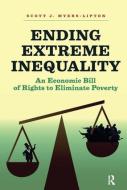 Ending Extreme Inequality di Scott Myers-Lipton edito da Taylor & Francis Ltd