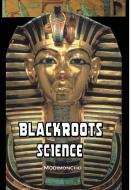 Blackroots Science di Modimoncho edito da LIGHTNING SOURCE INC