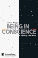 Being in Conscience di Lambros Philippou edito da Vernon Press
