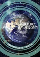 Archaeology, Anthropology and Interstellar Communication di Nasa History Office edito da Books Express Publishing