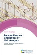 Perspectives and Challenges of Hair Analysis edito da ROYAL SOCIETY OF CHEMISTRY