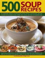 500 Soup Recipes di Bridget Jones edito da Anness Publishing