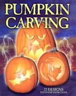 Pumpkin Carving di Lone Pine Publishing edito da Ghost House Publishing