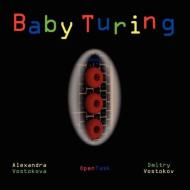 Baby Turing di Alexandra Vostokova, Dmitry Vostokov edito da Opentask