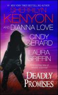 Deadly Promises di Sherrilyn Kenyon, Dianna Love, Cindy Gerard edito da GALLERY BOOKS