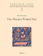 Fra Mauro's Map of the World [With CDROM] di Piero Falchetta edito da Brepols Publishers