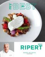 My Best: Eric Ripert di Eric Ripert edito da ED ALAIN DUCASSE