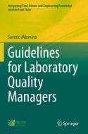 Guidelines for Laboratory Quality Managers di Saverio Mannino edito da Springer International Publishing