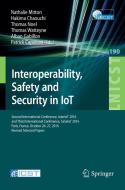 Interoperability, Safety and Security in IoT edito da Springer International Publishing