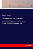 Thessalonians and Galatians di Walter F. Adeney edito da hansebooks