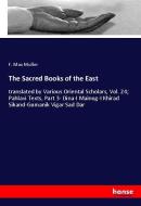 The Sacred Books of the East di F. Max Muller edito da hansebooks