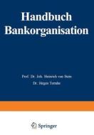 Handbuch Bankorganisation di Johann Heinrich Von Stein edito da Gabler