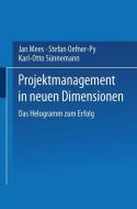 Projektmanagement in neuen Dimensionen di Jan Mees edito da Gabler Verlag