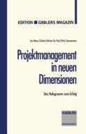 Projektmanagement in neuen Dimensionen di Stefan Oefner-Py, Karl-Otto Sünnemann edito da Gabler Verlag
