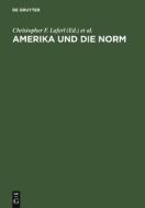 Amerika und die Norm edito da De Gruyter