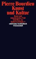 Kunst und Kultur. Kunst und künstlerisches Feld. Schriften zur Kultursoziologie 4 di Pierre Bourdieu edito da Suhrkamp Verlag AG
