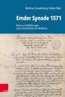 Emder Synode 1571 di Aleida Siller, Matthias Freudenberg edito da Vandenhoeck + Ruprecht