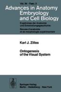 Ontogenesis of the Visual System di Karl Zilles edito da Springer Berlin Heidelberg