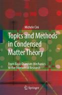 Topics and Methods in Condensed Matter Theory di Michele Cini edito da Springer-Verlag GmbH