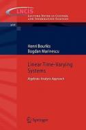 Linear Time-Varying Systems di Henri Bourlès, Bogdan Marinescu edito da Springer-Verlag GmbH