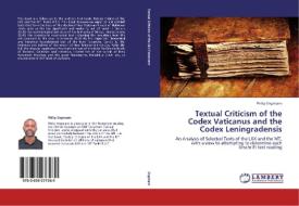 Textual Criticism of the Codex Vaticanus and the Codex Leningradensis di Philip Engmann edito da LAP Lambert Academic Publishing