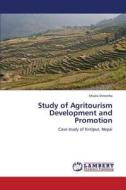 Study of Agritourism Development and Promotion di Utsala Shrestha edito da LAP Lambert Academic Publishing
