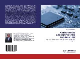 Kontaktnye jelektricheskie soedineniya di Anatolij Efimenko edito da LAP Lambert Academic Publishing