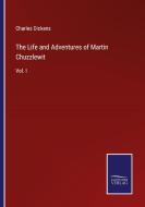 The Life and Adventures of Martin Chuzzlewit di Charles Dickens edito da Salzwasser-Verlag