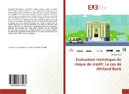 Evaluation statistique du risque de crédit: Le cas de Afriland Bank di Georges Tene edito da Editions universitaires europeennes EUE