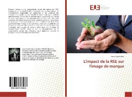 L'impact de la RSE sur l'image de marque di Anne-Sophie Ban edito da Editions universitaires europeennes EUE