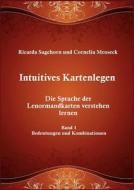 Intuitives Kartenlegen di Ricarda Sagehorn, Cornelia Mroseck edito da Books on Demand