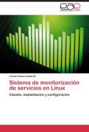 Sistema de monitorización de servicios en Linux di Carlos Ramos Gallardo edito da EAE