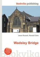 Wadsley Bridge edito da Book On Demand Ltd.