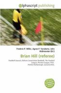 Brian Hill (referee) edito da Betascript Publishing